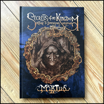 MORTIIS Secrets Of My Kingdom: Return To Dimensions Unknown HARDBACK BOOK , PRE-ORDER